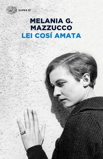 Lei così amata - Melania G. Mazzucco - copertina