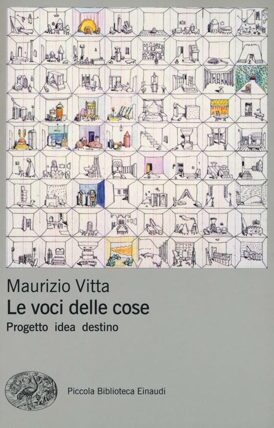 Le voci delle cose. Progetto idea destino - Maurizio Vitta - copertina