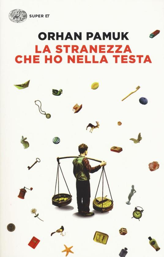 La stranezza che ho nella testa - Orhan Pamuk - copertina