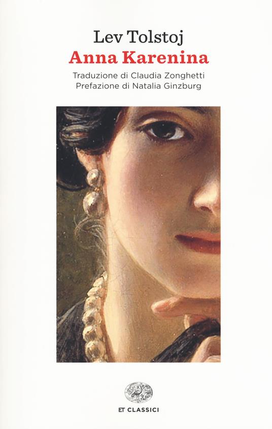 Anna Karenina - Lev Tolstoj - Libro - Einaudi - Einaudi tascabili. Classici  | IBS
