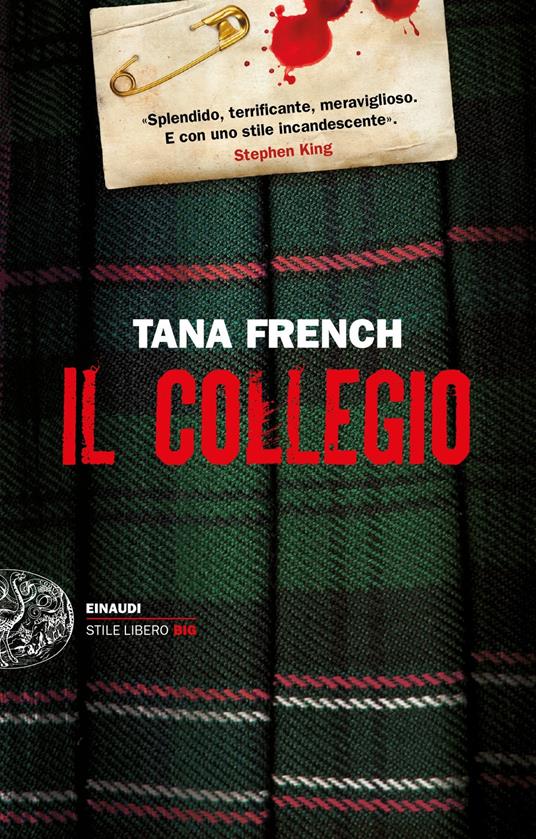 Il collegio - Tana French - Libro - Einaudi - Einaudi. Stile libero big