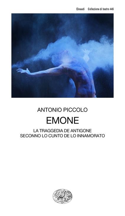 Emone. La traggedia de Antigone seconno lo cunto de lo innamorato - Antonio Piccolo - copertina