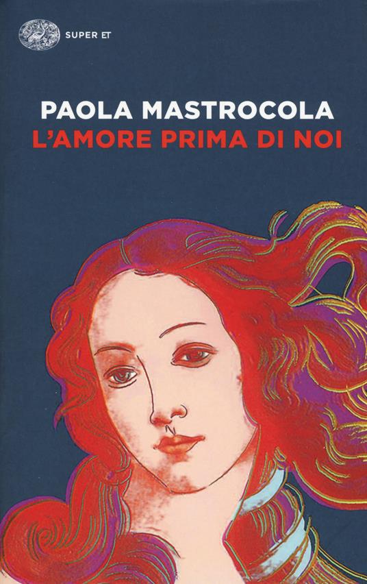 L'amore prima di noi - Paola Mastrocola - copertina