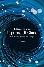 Il punto di Giano. Una nuova teoria del tempo