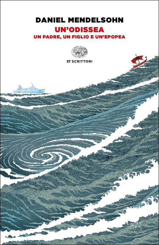 Un'Odissea. Un padre, un figlio e un'epopea - Daniel Mendelsohn - Libro -  Einaudi - Einaudi tascabili. Scrittori