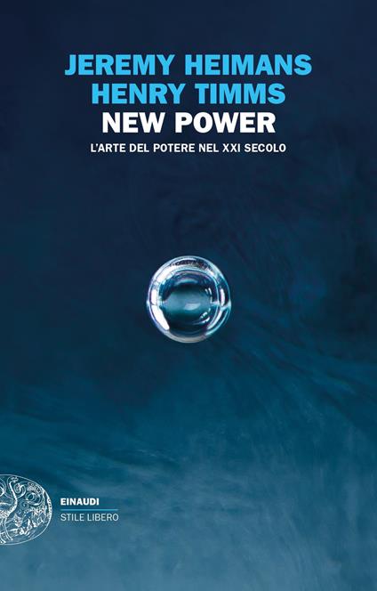 New power. L'arte del potere nel XXI secolo - Jeremy Heimans,Henry Timms - copertina
