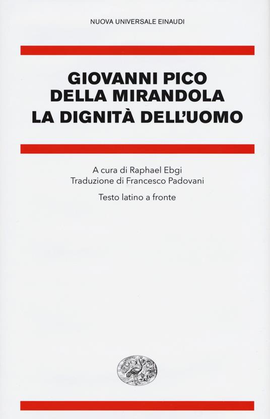 La dignità dell'uomo. Testo latino a fronte - Giovanni Pico della Mirandola - copertina