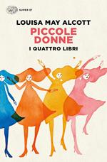 Piccole donne. Ediz. integrale. Con Poster - Louisa May Alcott - Libro -  Gribaudo - Vola la pagina