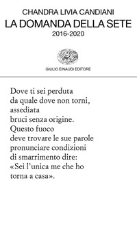 La domanda della sete 2016-2020 - Chandra Livia Candiani - Libro - Einaudi  - Collezione di poesia