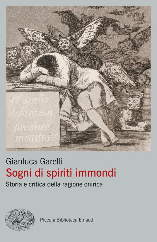 Sogni di spiriti immondi. Storia e critica della ragione onirica - Gianluca Garelli - copertina