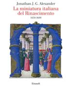 La miniatura italiana del Rinascimento 1450-1600