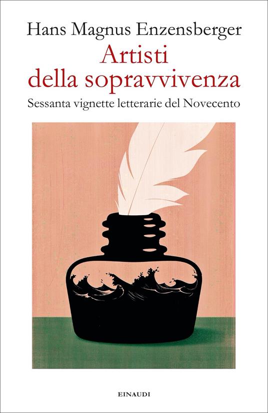 Artisti della sopravvivenza. Sessanta vignette letterarie del Novecento - Hans Magnus Enzensberger - copertina