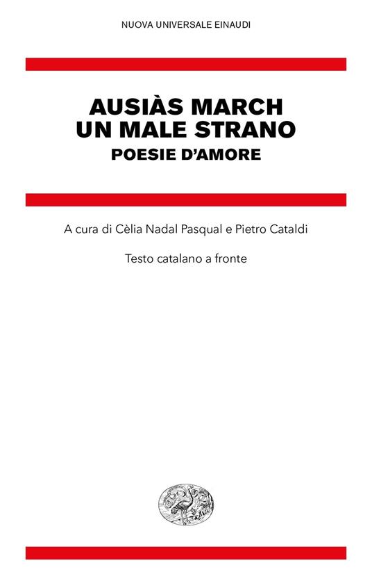 Un male strano. Poesie d'amore. Testo catalano a fronte - Ausias March - copertina