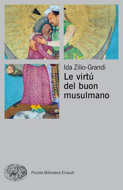 Le virtù del buon musulmano - Ida Zilio-Grandi - copertina