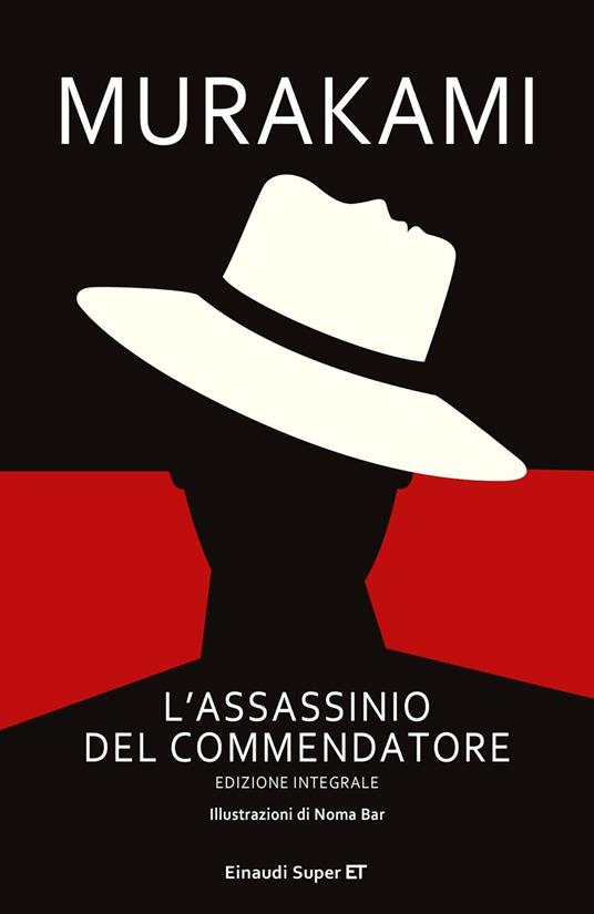 L'assassinio del Commendatore. Ediz. integrale - Haruki Murakami - Libro -  Einaudi - Super ET