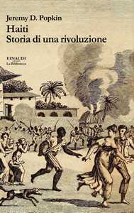 Haiti. Storia di una rivoluzione