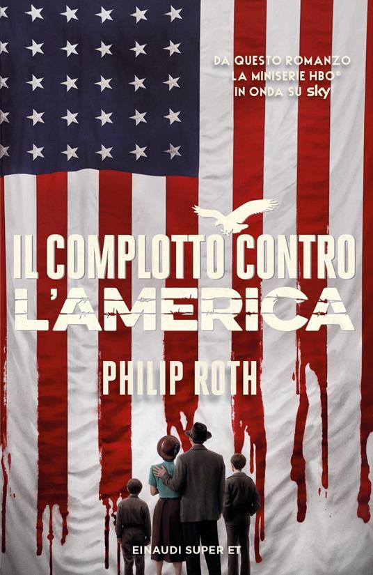 Il complotto contro l'America - Philip Roth - copertina