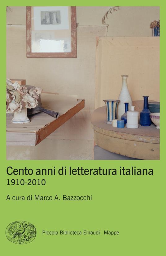 Cento anni di letteratura italiana. 1910-2010 - copertina