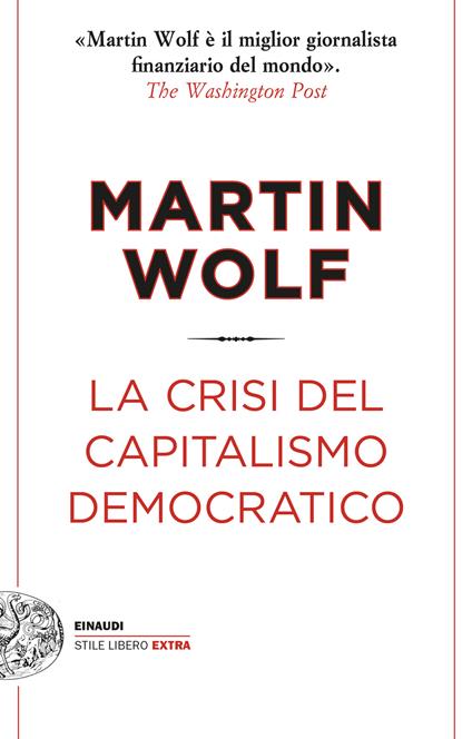 La crisi del capitalismo democratico - Martin Wolf - copertina