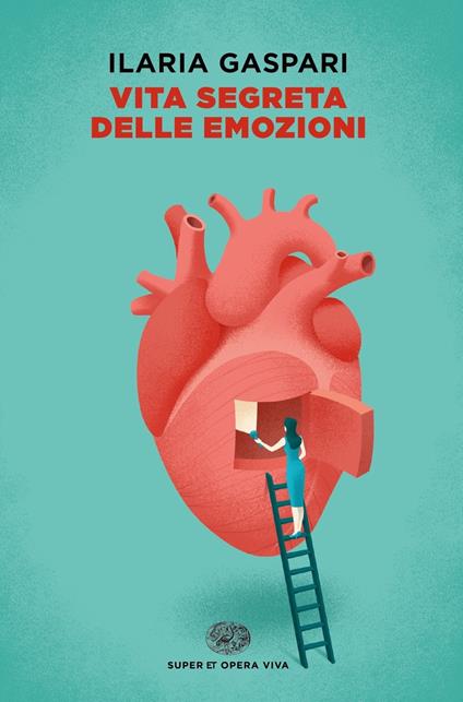 Vita segreta delle emozioni - Ilaria Gaspari - copertina