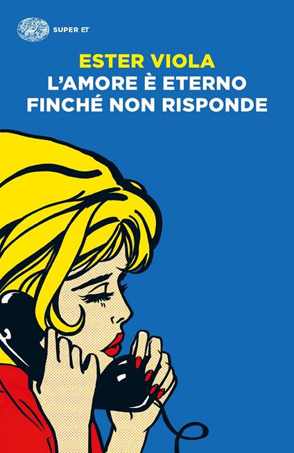 L'amore è eterno finché non risponde - Ester Viola - copertina