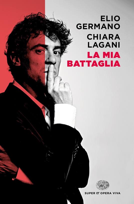 La mia battaglia - Elio Germano,Chiara Lagani - copertina
