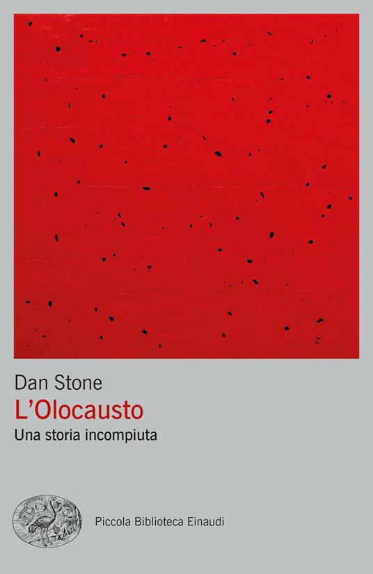 L'Olocausto. Una storia incompiuta - Dan Stone - copertina
