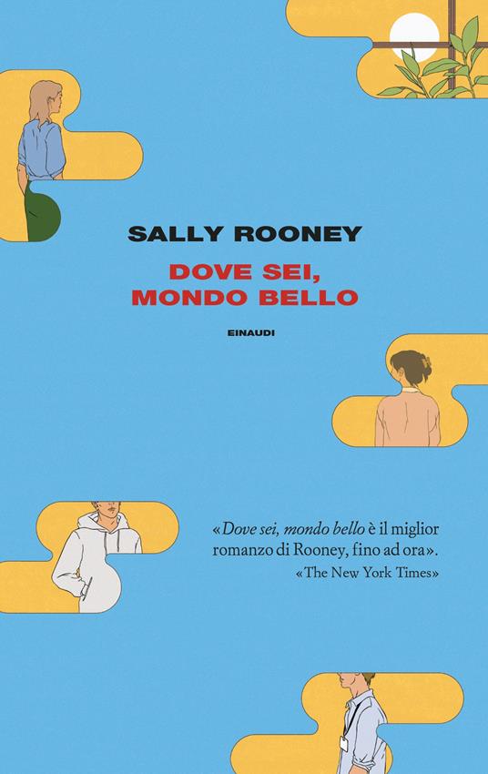 Dove sei, mondo bello - Sally Rooney - Libro - Einaudi - Supercoralli