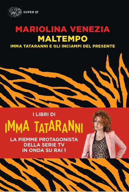 Maltempo. Imma Tataranni e gli inciampi del presente - Mariolina Venezia - copertina