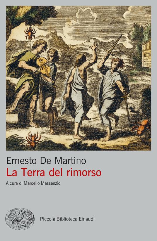 La Terra del rimorso. Contributo a una storia religiosa del Sud - Ernesto De Martino - copertina