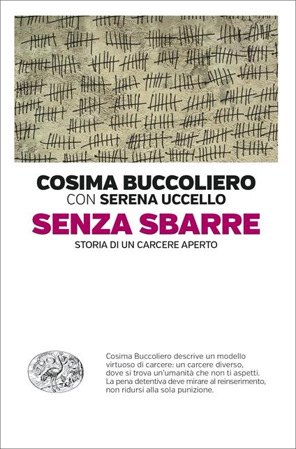 Senza sbarre. Storia di un carcere aperto - Cosima Buccoliero,Serena Uccello - copertina