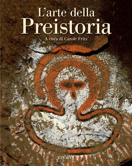 L' arte della preistoria. Ediz. illustrata - copertina