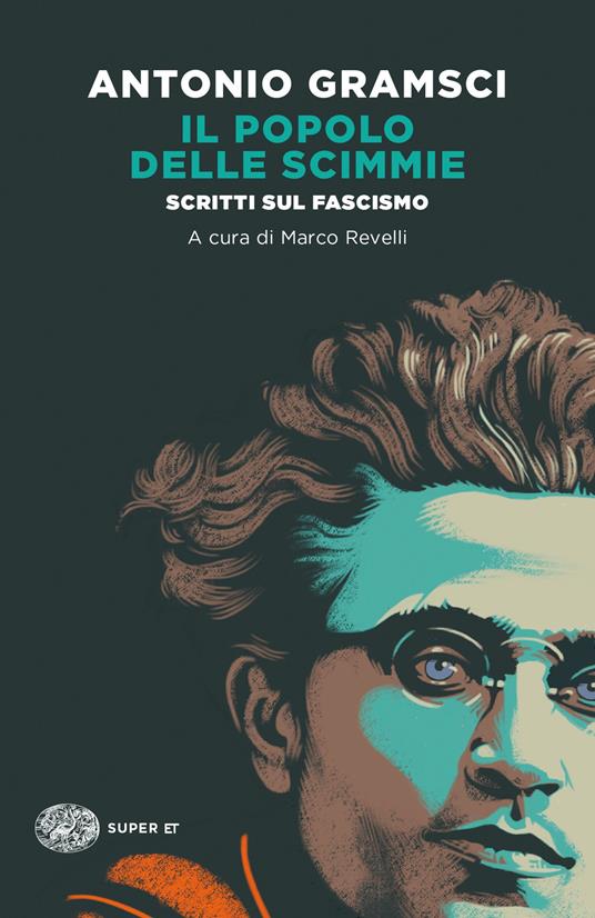 Il popolo delle scimmie. Scritti sul fascismo - Antonio Gramsci - copertina