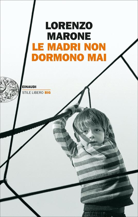 Le madri non dormono mai - Lorenzo Marone - copertina