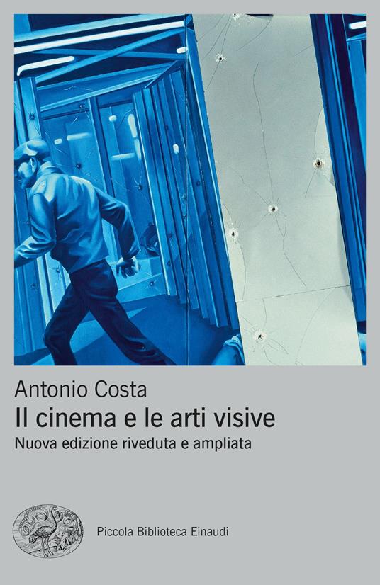 Il cinema e le arti visive. Nuova ediz. - Antonio Costa - copertina