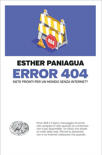 Error 404. Siete pronti per un mondo senza internet? - Esther Paniagua - copertina
