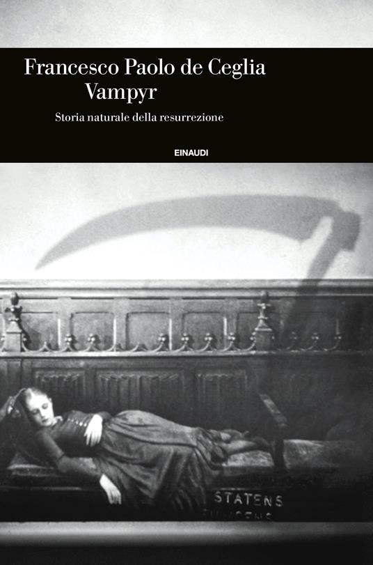 Vampyr. Storia naturale della resurrezione - Francesco Paolo De Ceglia - copertina
