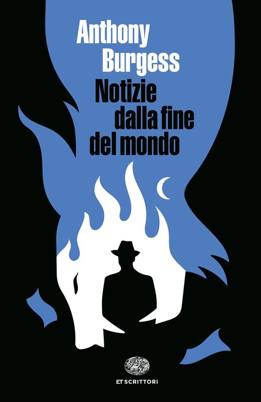 Notizie dalla fine del mondo - Anthony Burgess - copertina