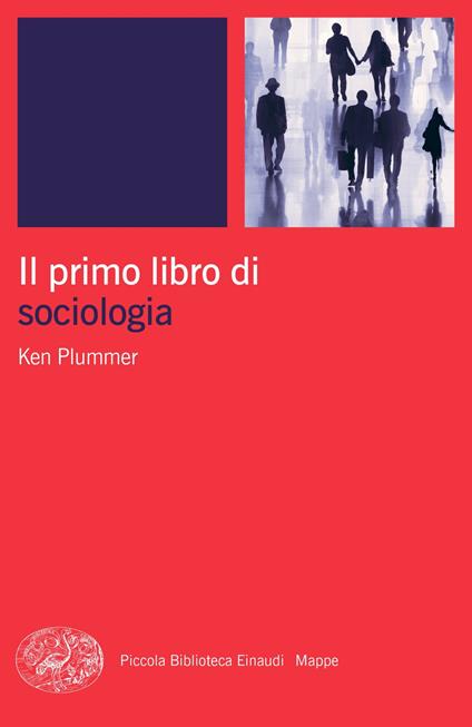 Il primo libro di sociologia - Kenneth Plummer - copertina