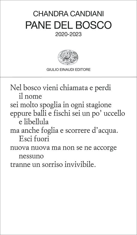 Pane del bosco. 2020-2023 - Chandra Candiani - Libro - Einaudi - Collezione  di poesia