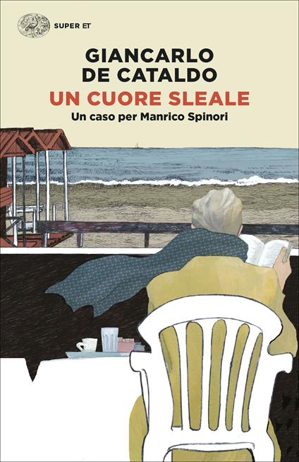 Un cuore sleale. Un caso per Manrico Spinori - Giancarlo De Cataldo - copertina