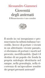 Gioventù degli antenati. Il Rinascimento è uno zombie