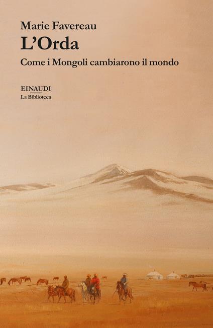 L'Orda. Come i Mongoli cambiarono il mondo - Marie Favereau - copertina