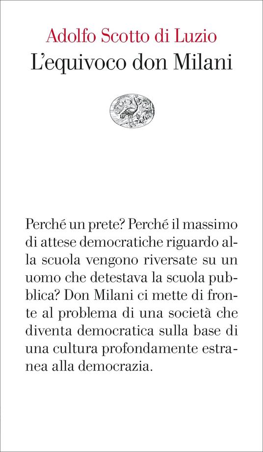 L'equivoco don Milani - Adolfo Scotto di Luzio - Libro - Einaudi - Vele |  IBS