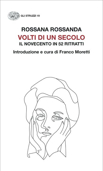 Volti di un secolo. Il Novecento in 52 ritratti - Rossana Rossanda - copertina