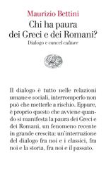 Chi ha paura dei Greci e dei Romani? Dialogo e «cancel culture»