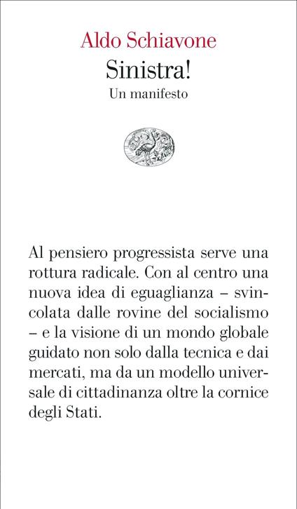 Sinistra! Un manifesto - Aldo Schiavone - copertina