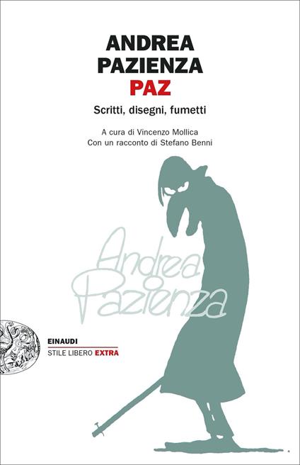 Paz. Scritti, disegni, fumetti - Andrea Pazienza - copertina