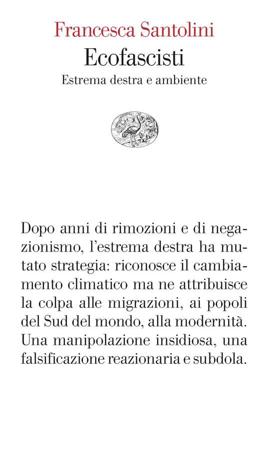 Ecofascisti. Estrema destra e ambiente - Francesca Santolini - copertina