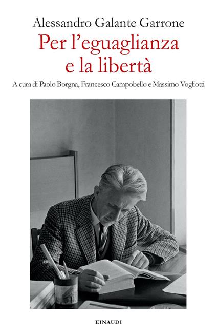 Per l'eguaglianza e la libertà - Alessandro Galante Garrone - copertina